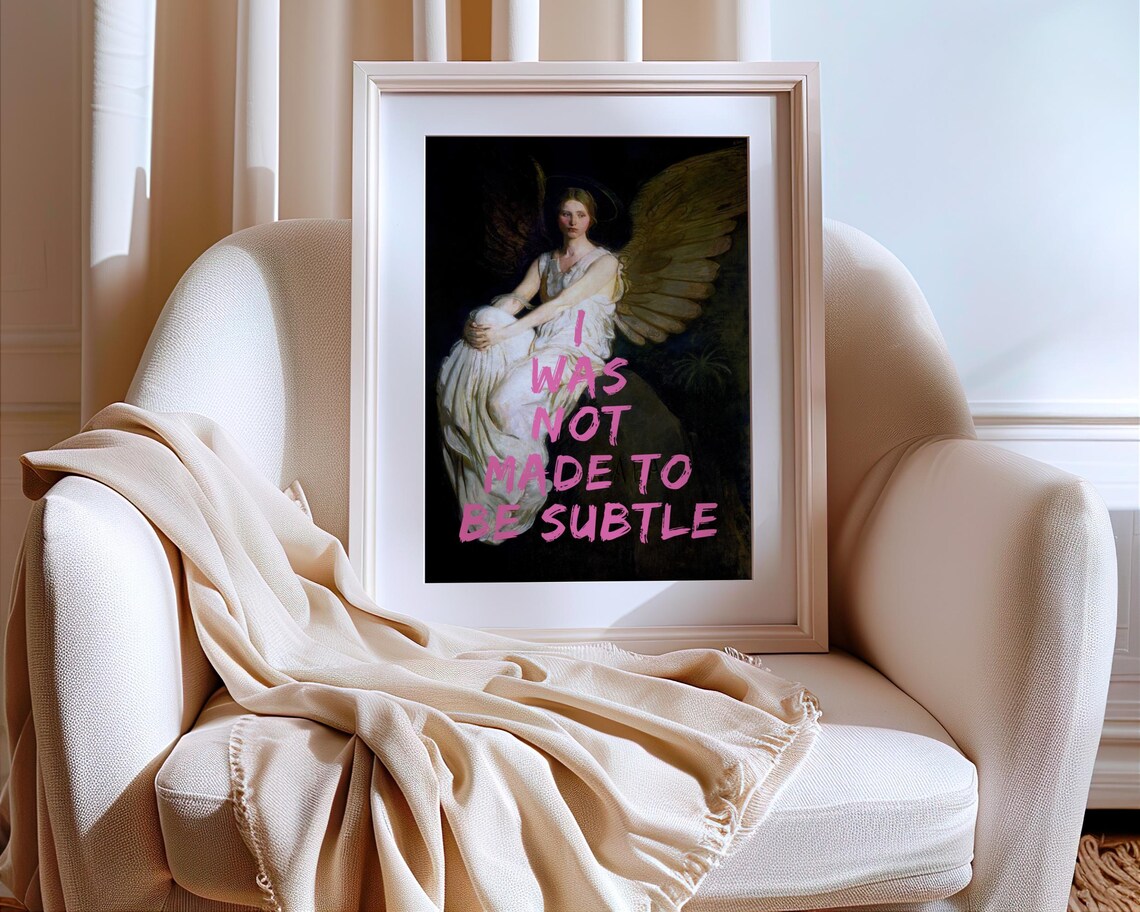 I Was Not Made To Be Subtle, Feminist Art Print - Image 2