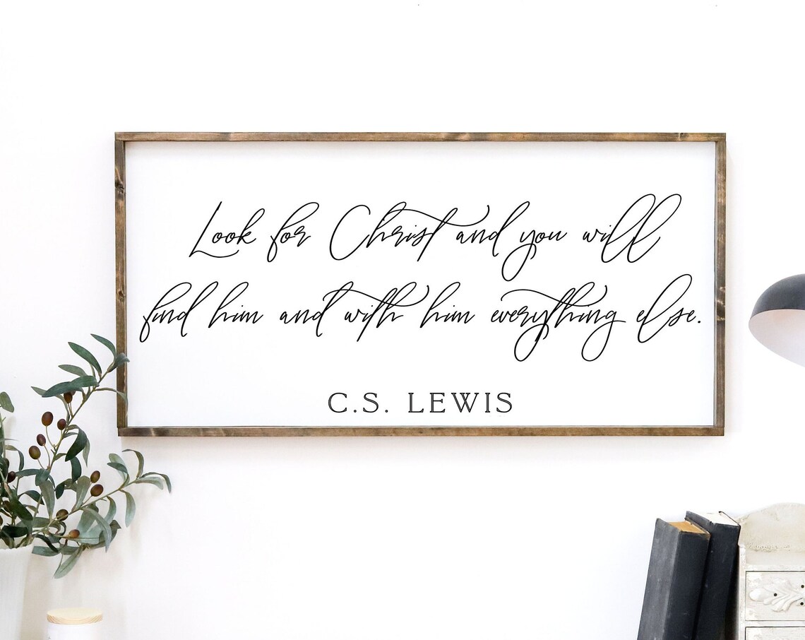 Look For Christ C.S. Lewis Quote Sign Farmhouse Faith Wall Poster