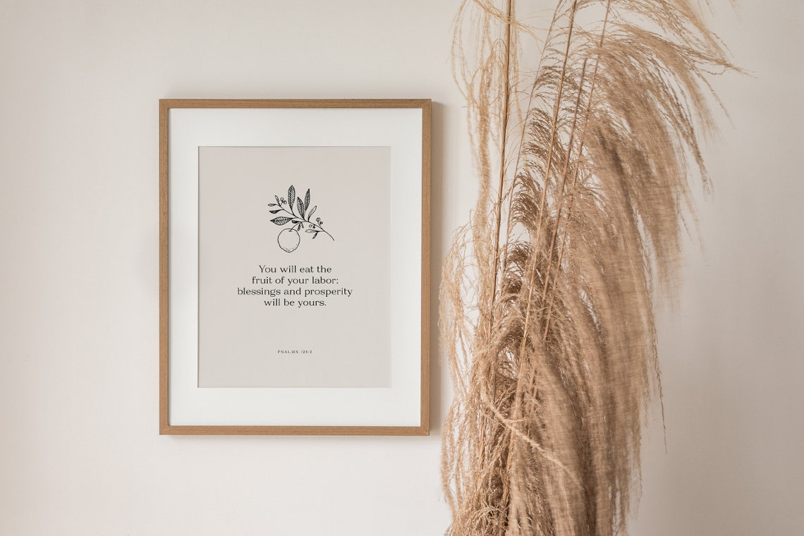 Psalms 1282 Wall Print Fruit Of Your Labor Minimalist Bible Verse Wall Art Christian Wall Art Scripture Wall Art - Image 3