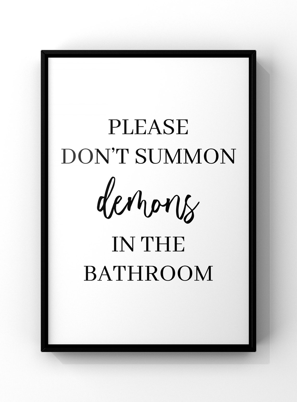 Please Dont Summon Demons In The Bathroom Funny Witchy Quote Poster