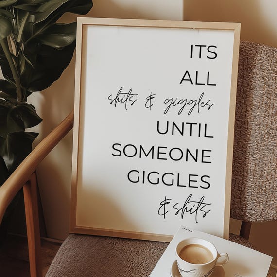 Shits And Giggles Bathroom Decor Art Print