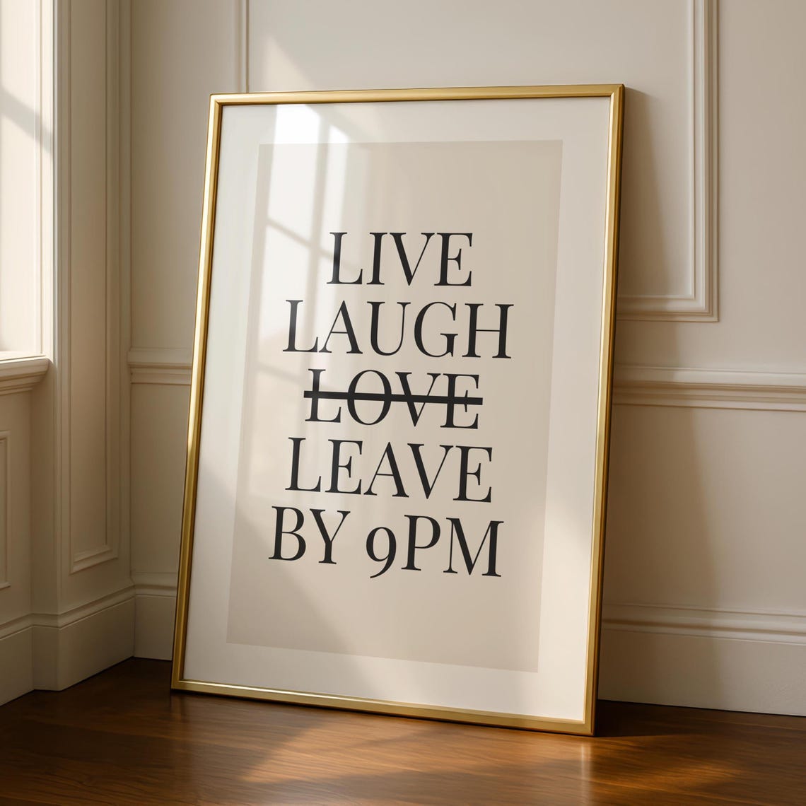 Live Laugh Leave By 9pm Funny Quote Typography Hallway Wall Poster