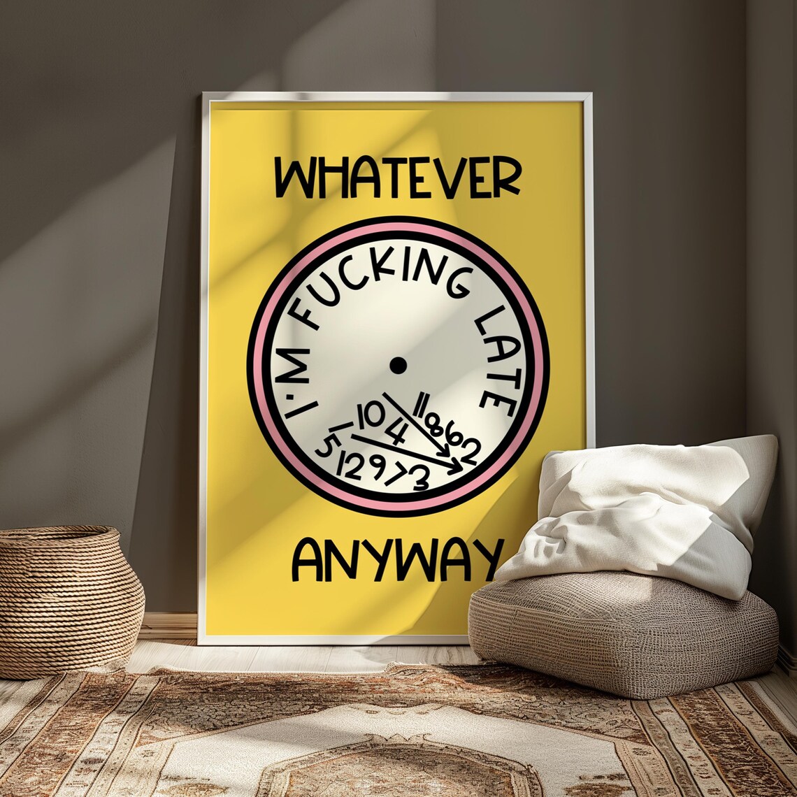 Funny I'm Late Anyway Typography Art Print