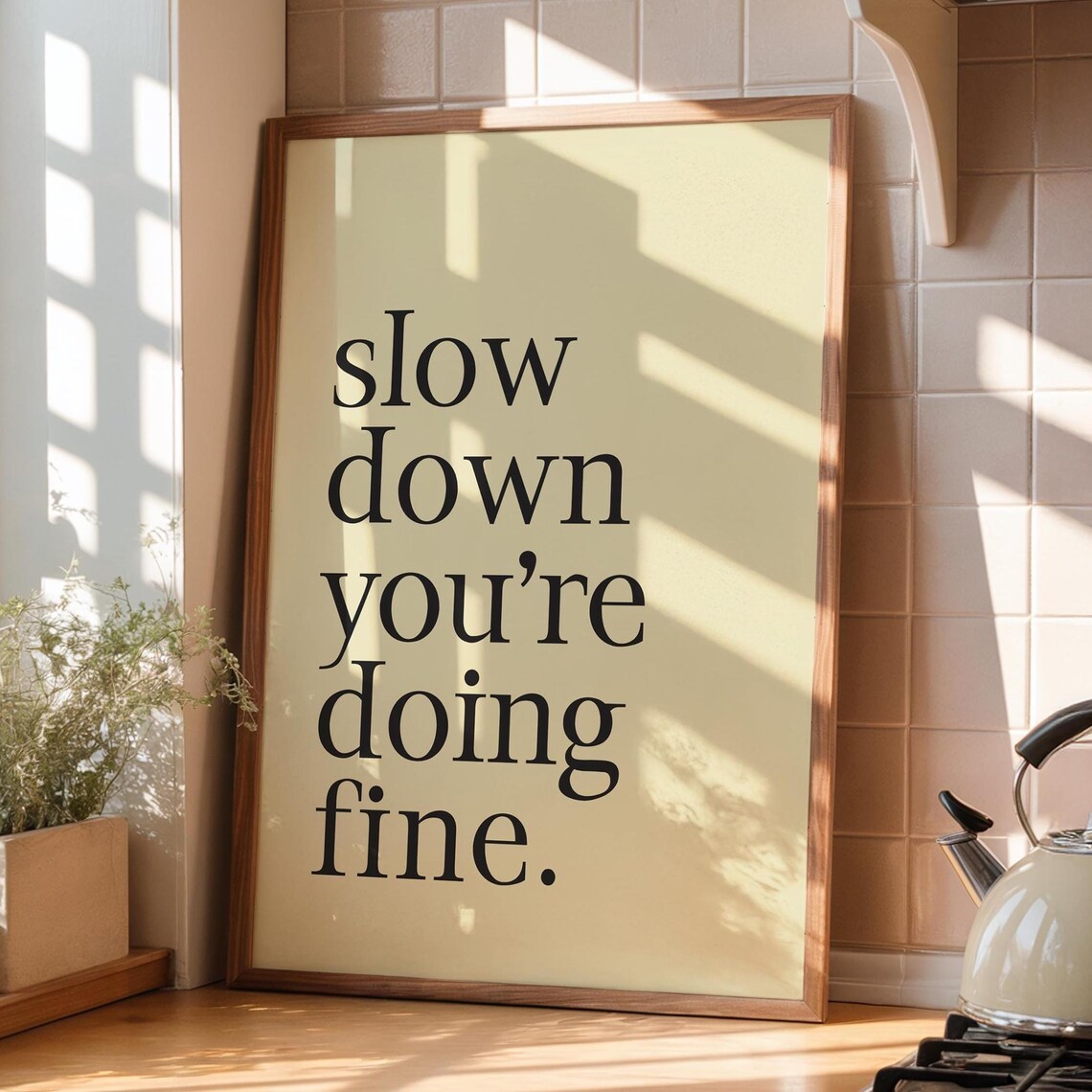 Slow Down Youre Doing Fine Lyric Print