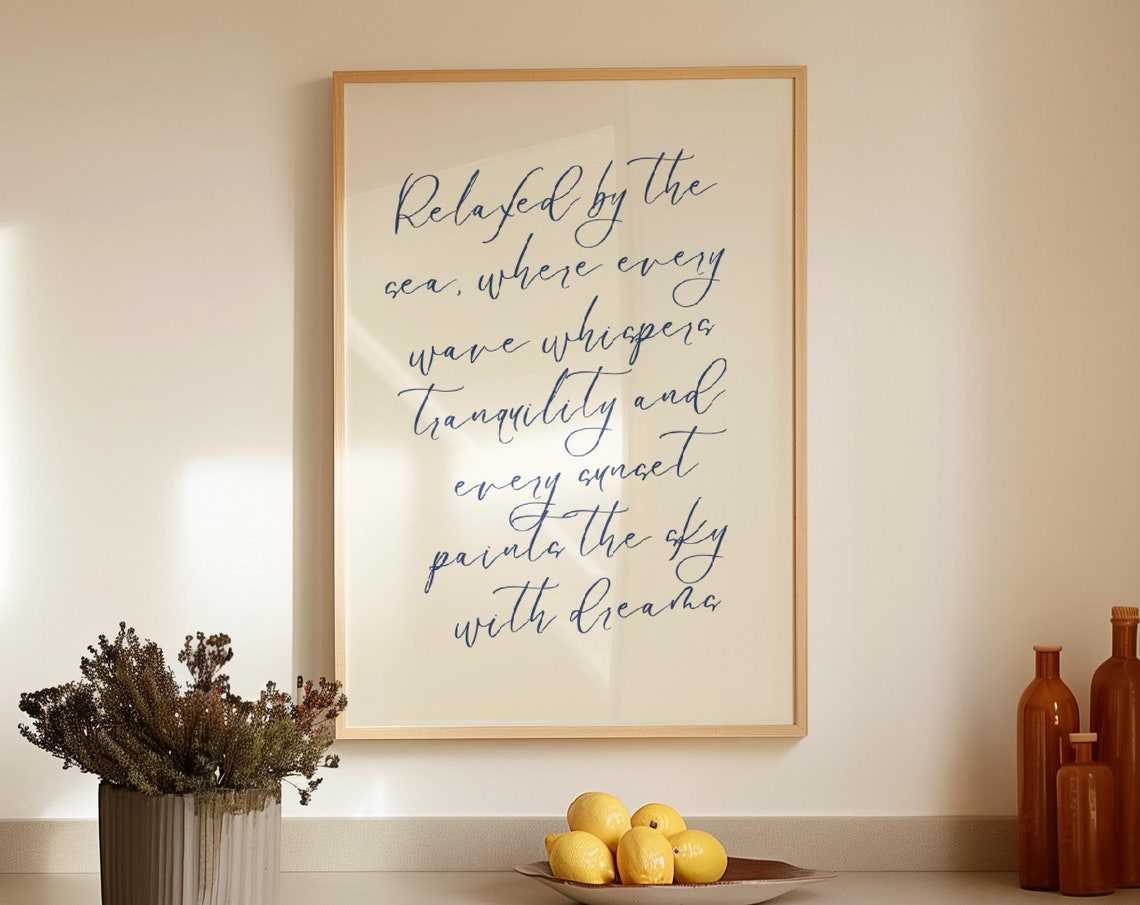 Relaxed by the Sea Script Quote Print Coastal Tranquility Decor
