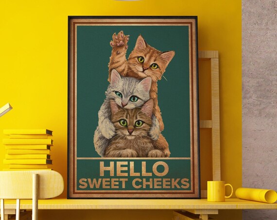 Three Cats Hello Sweet Cheeks Funny Vintage Retro Bathroom Poster