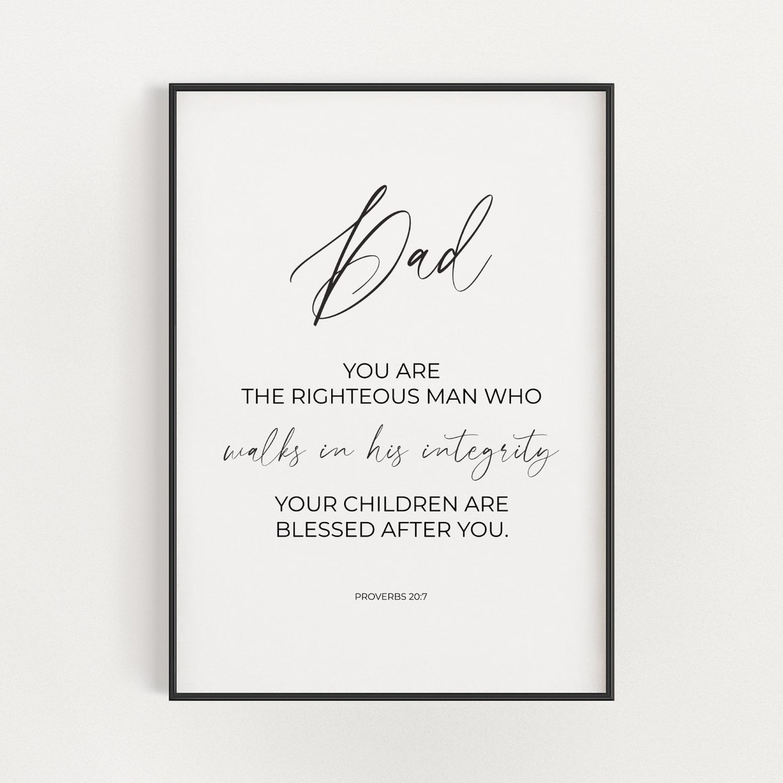 Proverbs 207 Righteous Man Minimalist Christian Bible Verse Wall Art Christian Fathers Day Gift Dad Scripture Print