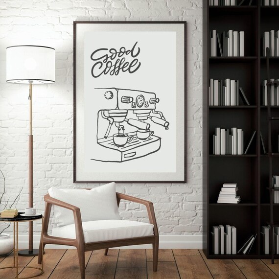 Good Coffee Espresso Machine Hand Drawn Sketch Kitchen Poster