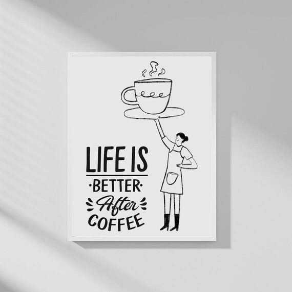 Life Is Better After Coffee Waitress Line Art Kitchen Poster