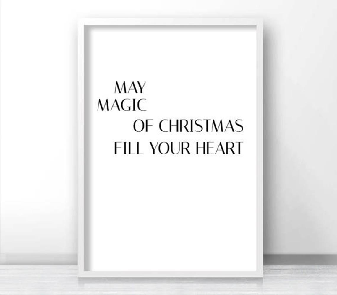 May Magic Of Christmas Fill Your Heart Black Serif Minimalist Print