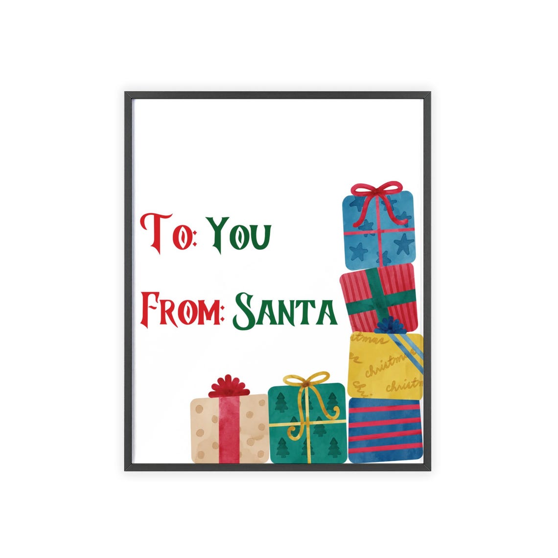 To You From Santa Colorful Gift Stack Festive Christmas Poster - Image 3