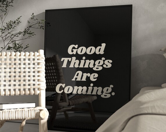 Typography Poster Good Things Are Coming Wall Art Trendy Wall Art Gen Z Print Funky Wall Art Typography Wall Art Yk2 Poster Manifest Prints