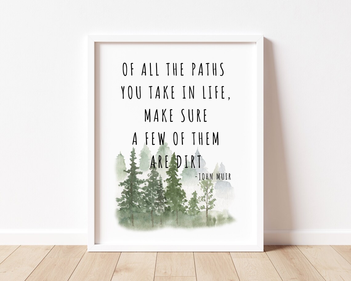 John Muir Dirt Path Quote Art Print, Office Decor