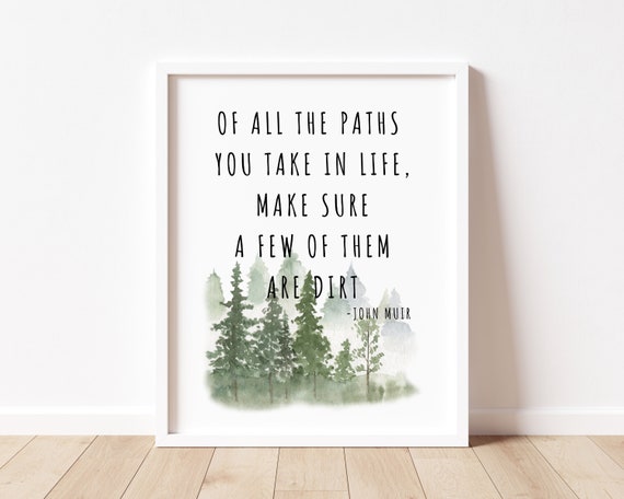 John Muir Dirt Path Quote Art Print, Office Decor