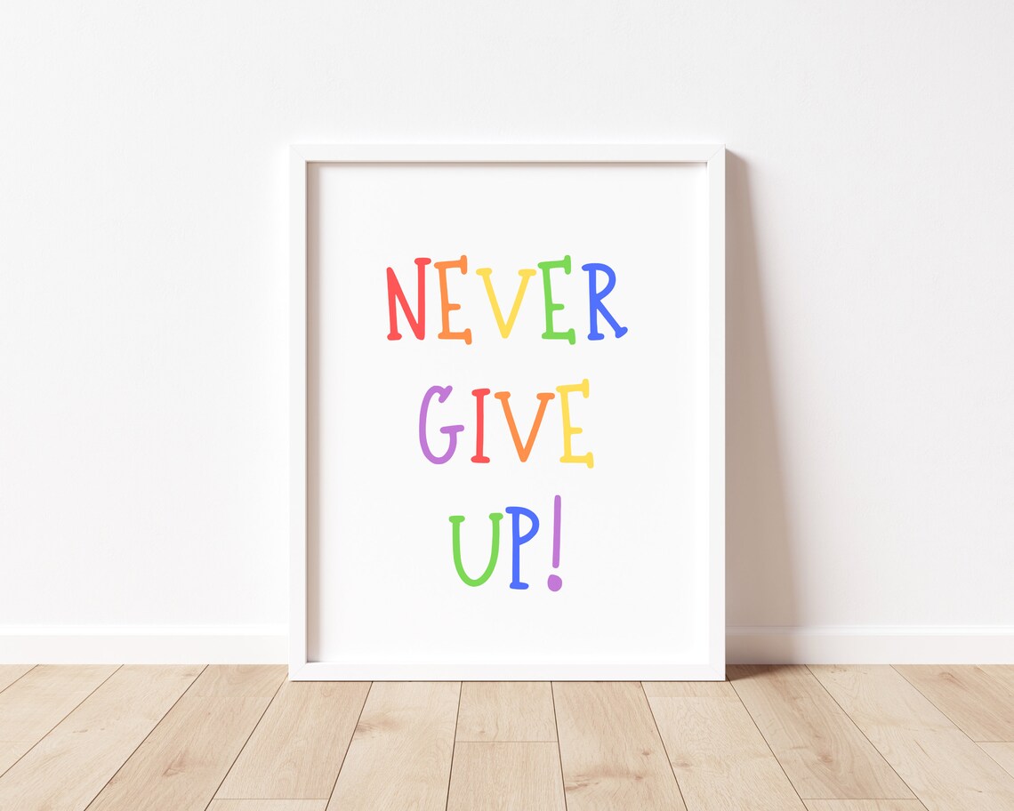 Never Give Up Kids Inspirational Quote Poster - Image 3