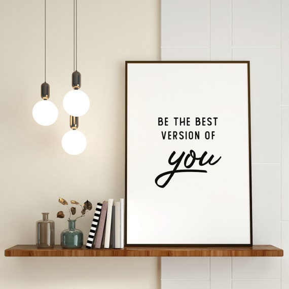 Be The Best Version Of You Wall Art Minimalist Self Improvement Quote Motivational Gift