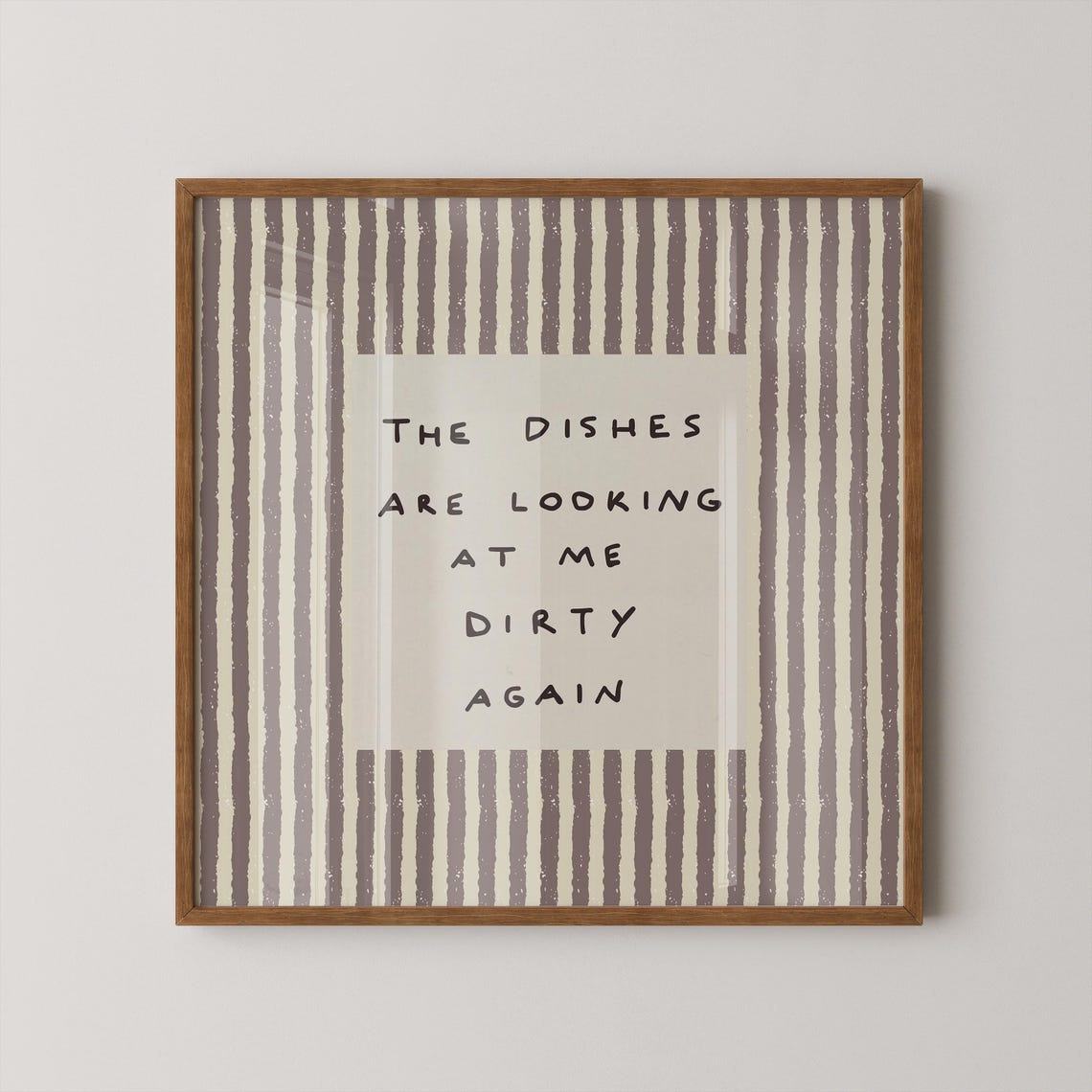 The Dishes Are Looking At Me Dirty Again Funny Striped Kitchen Print