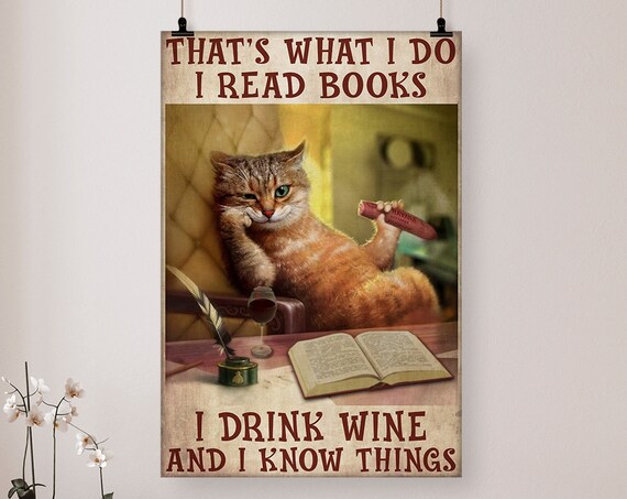 That Is What I Do I Read Books Drink Wine Funny Vintage Cat Poster