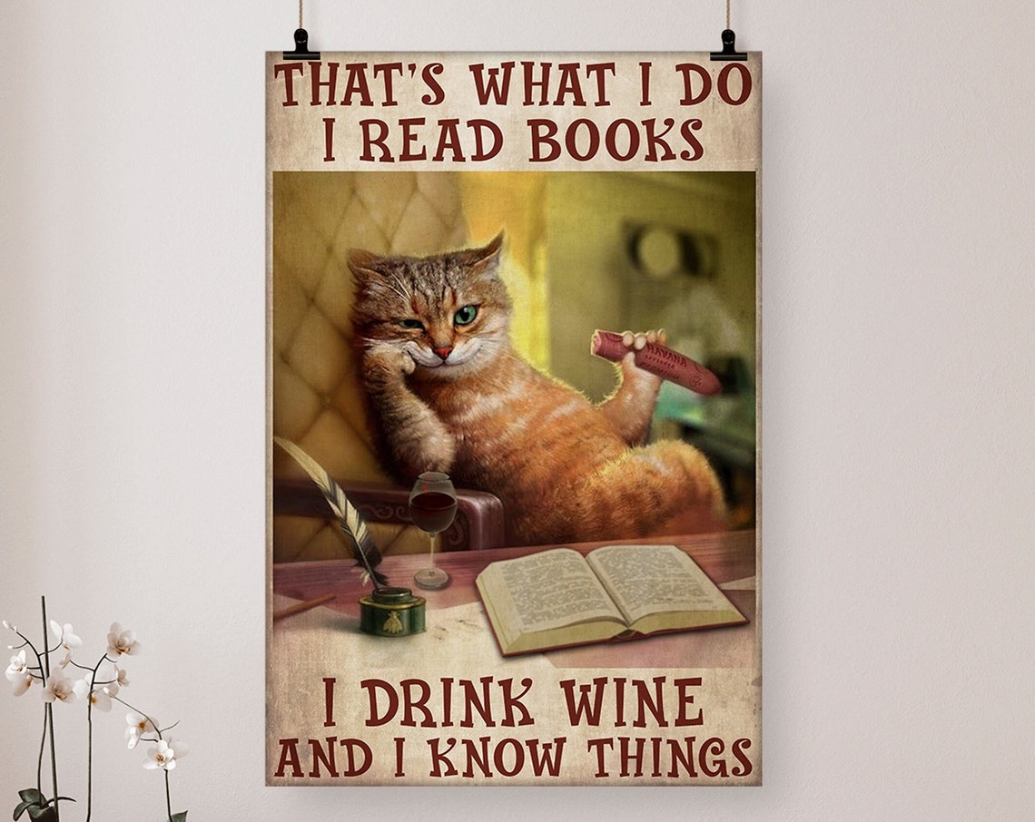 That Is What I Do I Read Books Drink Wine Funny Vintage Cat Poster