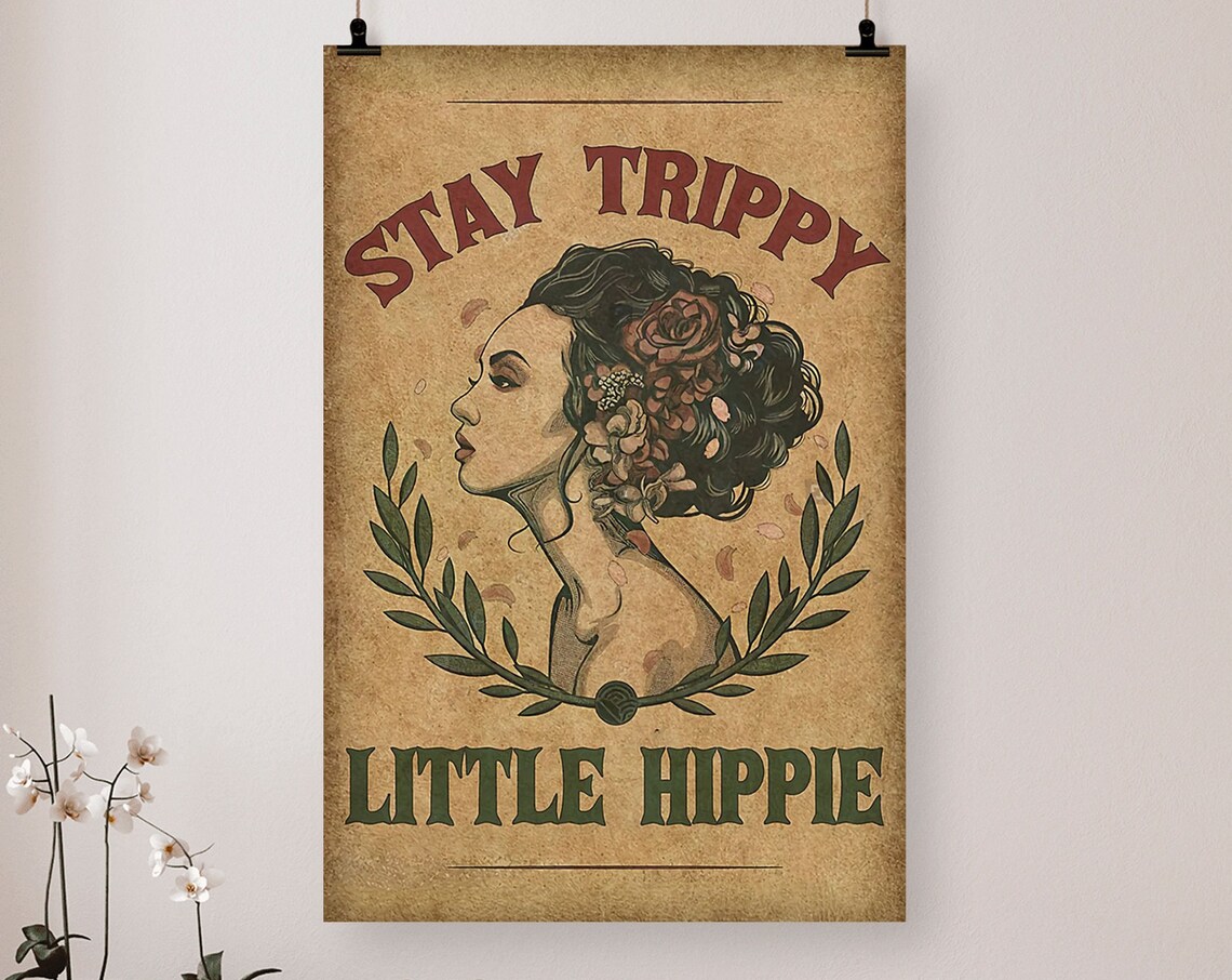 Stay Trippy Little Hippie Vintage Floral Woman Retro Boho Poster