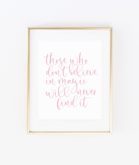 Those Who Don't Believe in Magic Pink Script Inspirational Quote Poster