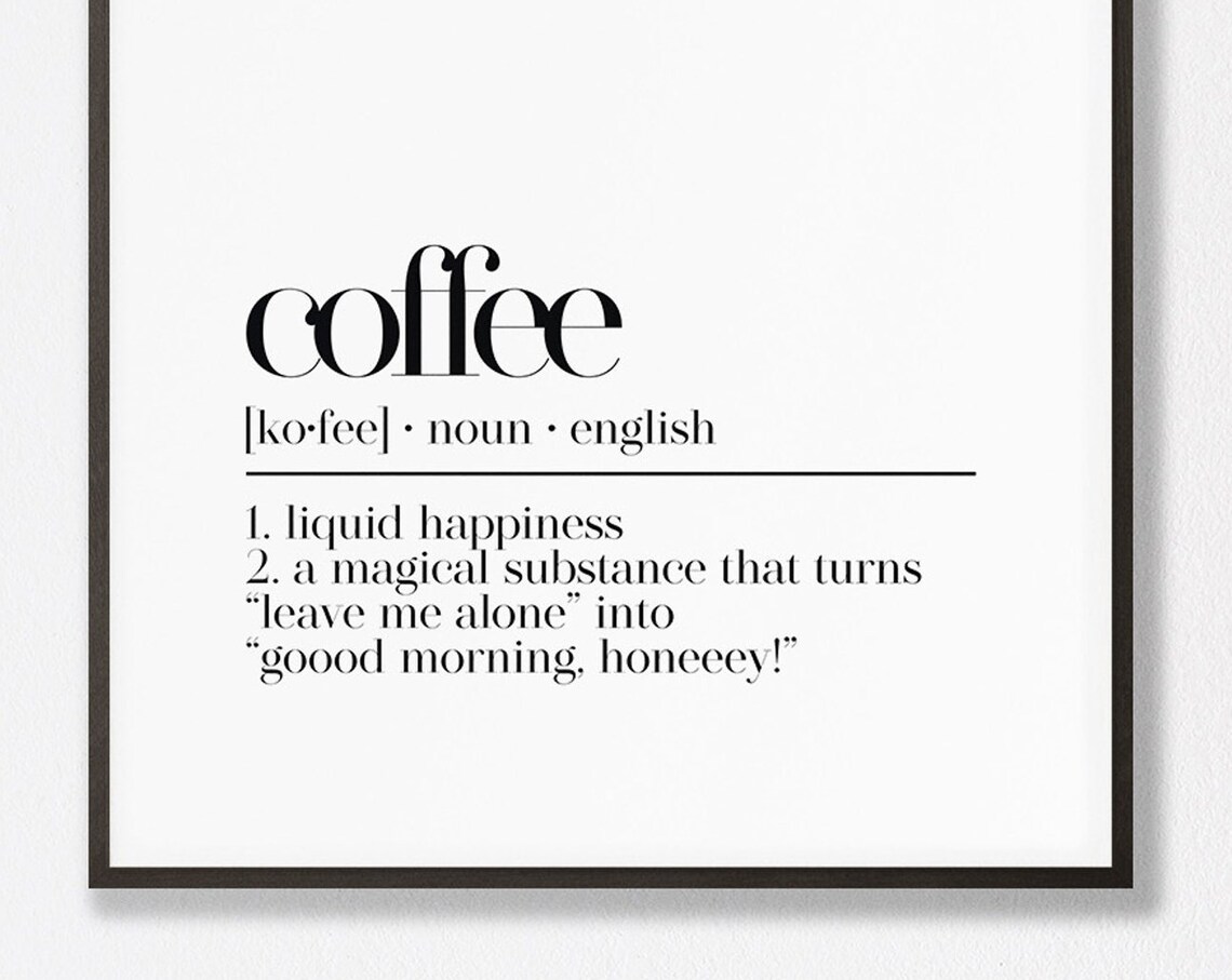Funny Coffee Dictionary Definition Liquid Happiness Quote Poster