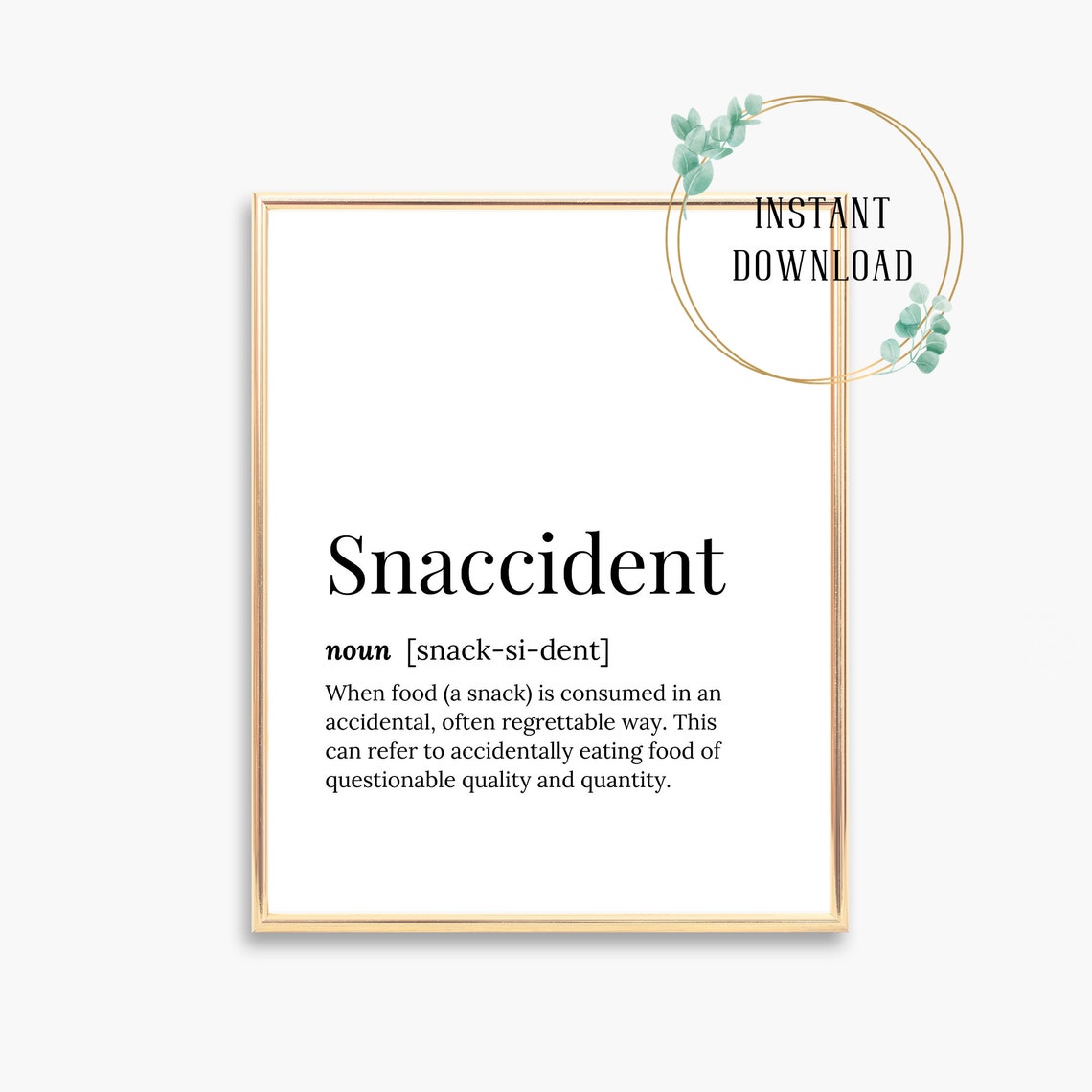 Snaccident Funny Foodie Dictionary Definition Snack Gift Quote Poster