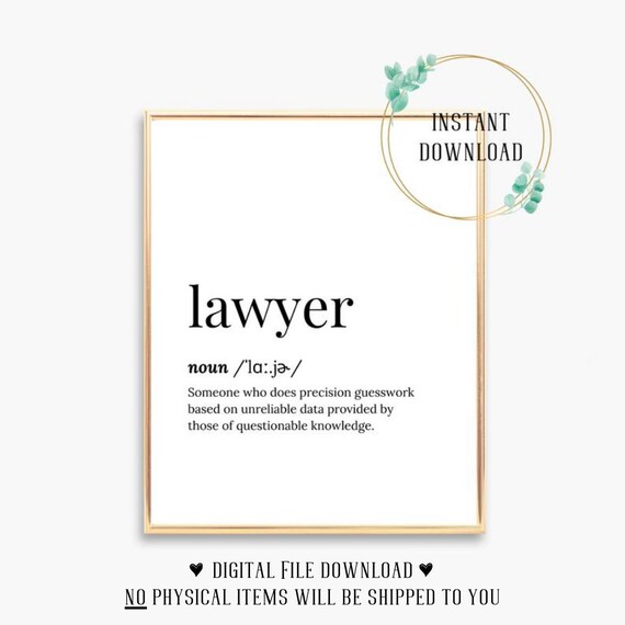 Funny Lawyer Gift Funny Lawyer Quote Lawyer Art Print Lawyer Birthday Card Lawyer Wall Art Wife Of Lawyer Office Decor Poster Presents Print