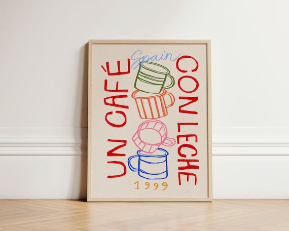 Un Cafe Con Leche Kitchen Wall Art Print