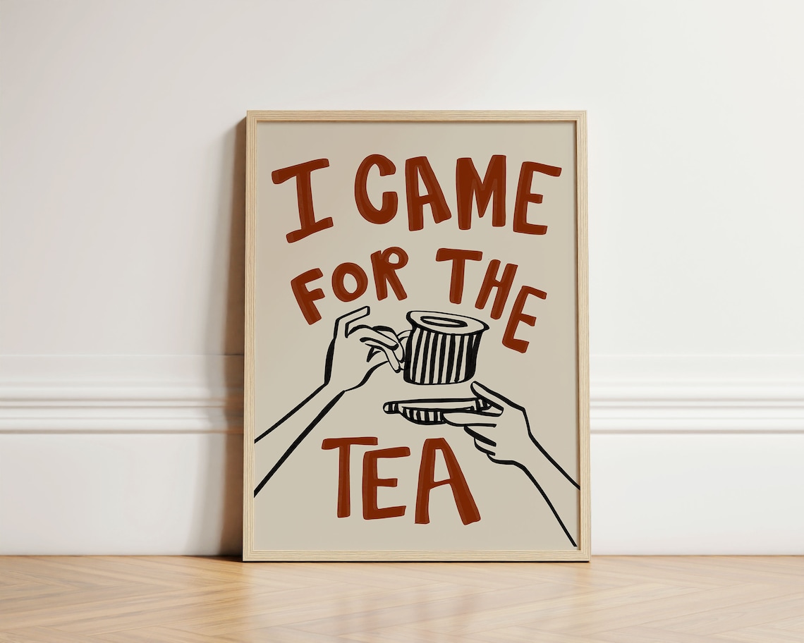 I Came For The Tea Retro Kitchen Art Print