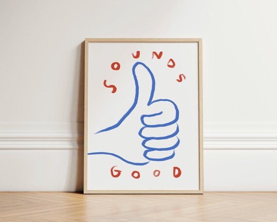 Sounds Good Thumbs Up Hand Doodle Blue Red Playful Typography Wall Print