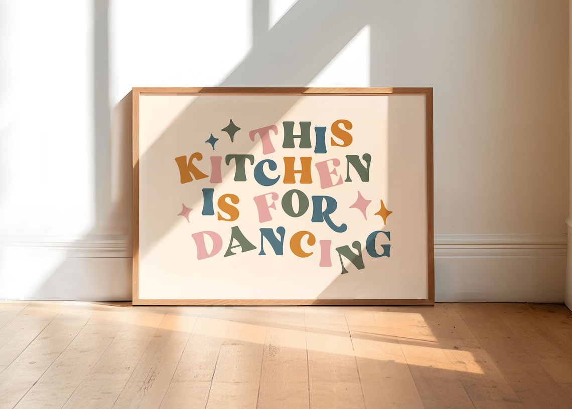 This Kitchen Is For Dancing Quote Poster Print