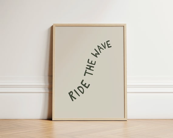 Ride The Wave Poster Trendy Print Mental Health Surfing Wall Art Minimalist Quirky A1 Gift Unframed