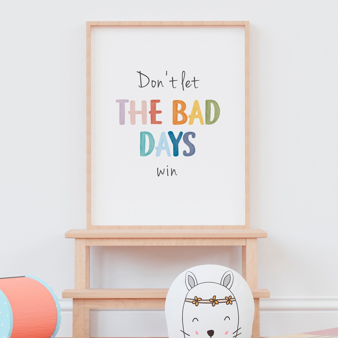 Don't Let The Bad Days Win Positive Affirmation Art Print - Image 8