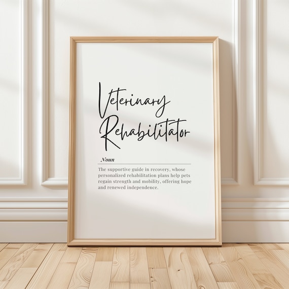 Veterinary Rehabilitator Print Pet Rehabilitation Decor Inspirational Wall Art Clinic Vet Office Poster
