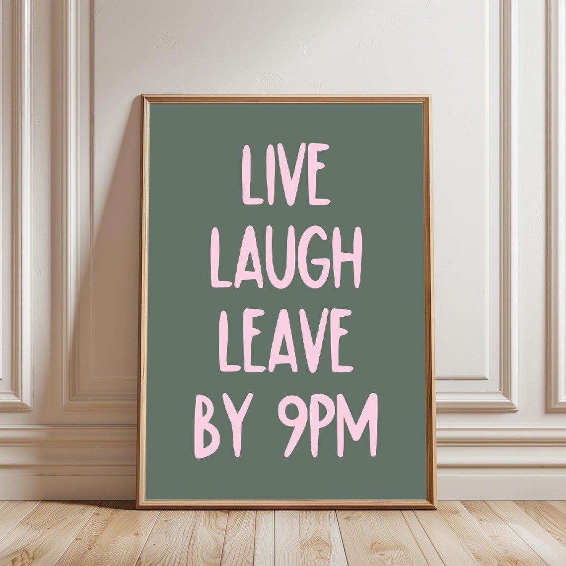 Live Laugh Leave By 9pm Funny Quote Pink Green Typography Poster