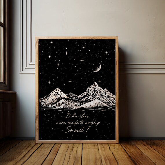 If The Stars Were Made To Worship Night Sky Mountain Faith Art Poster
