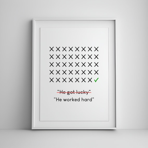 He Worked Hard Not Lucky Motivational Hard Work Quote Poster