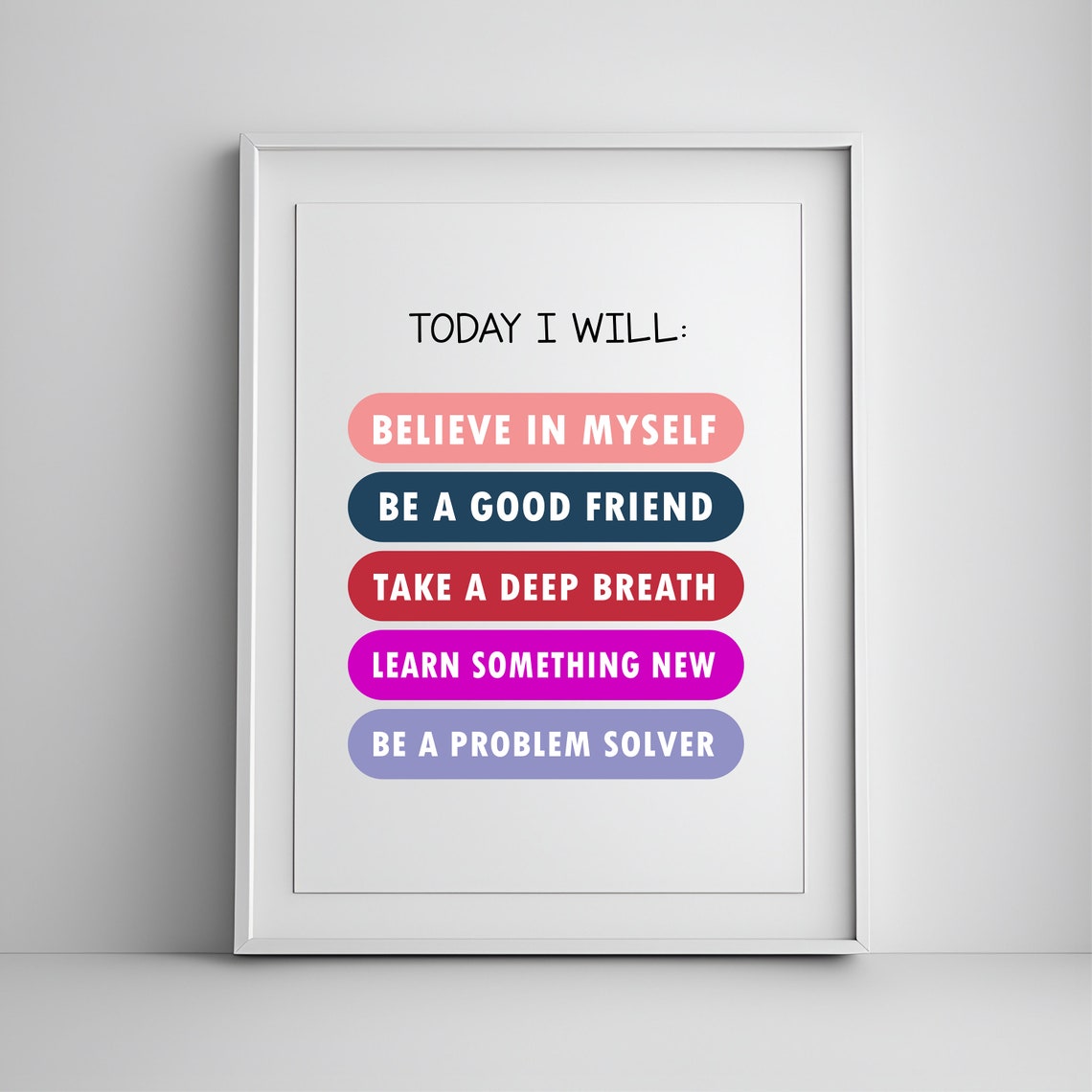 Today I Will Kids Daily Affirmations Colorful Pill Chart Quote Poster