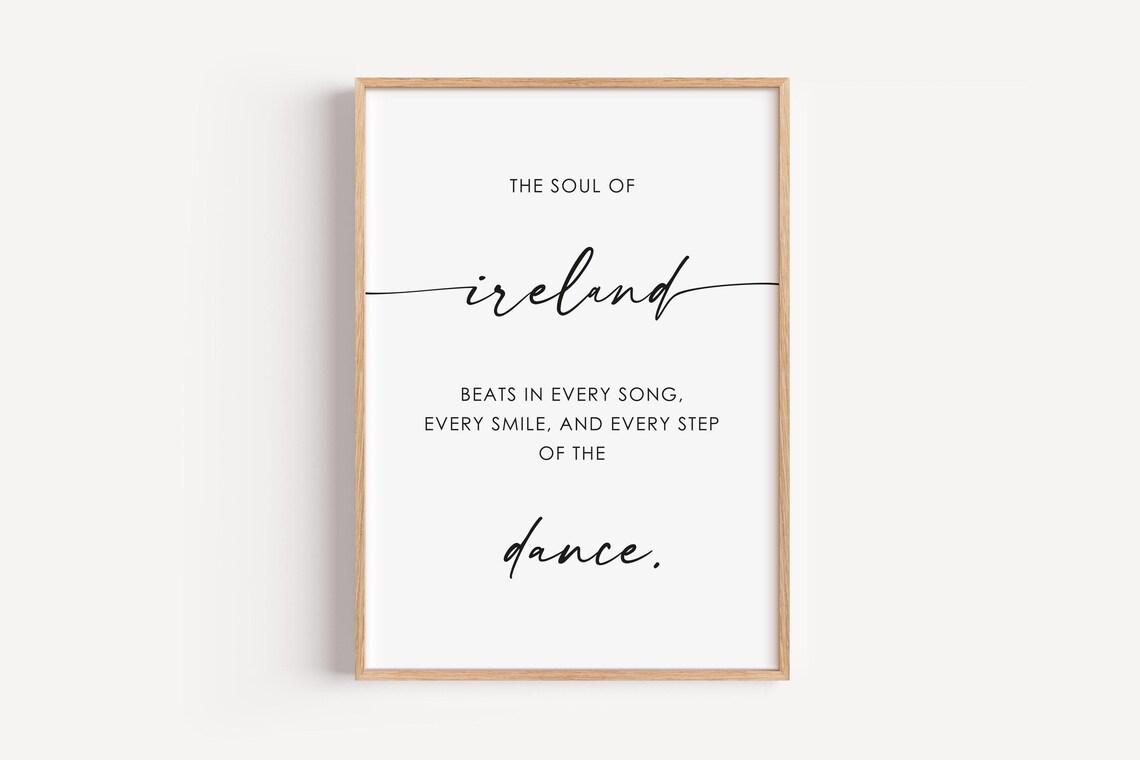 The Soul of Ireland Script Irish Quote Typography Home Wall Art