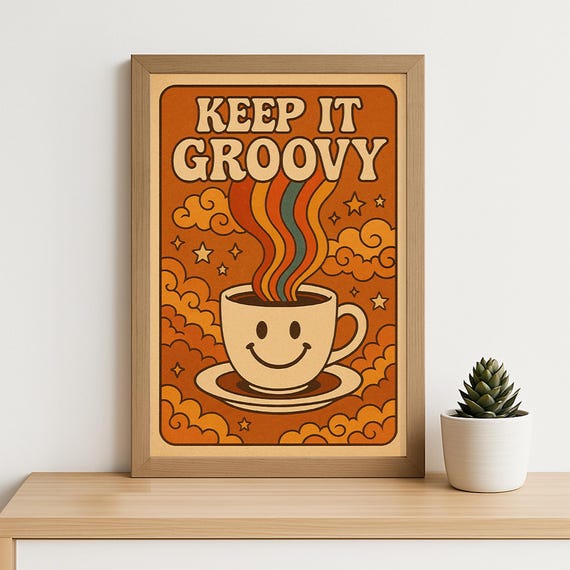 Keep It Groovy Coffee Poster 70s Retro Smiley Cup Wall Art Funky Vintage Decor