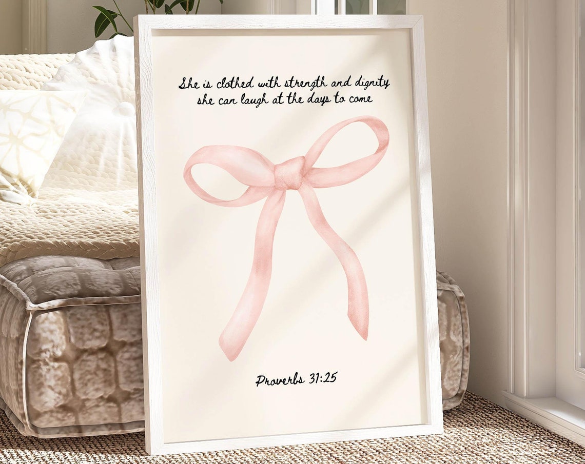 Pink Bow Proverbs 31 Verse 25 Christian Scripture Quote Wall Art