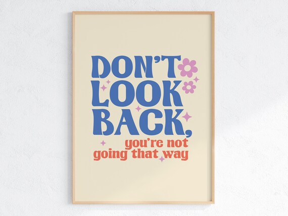 Don't Look Back You're Not Going That Way Retro Motivational Poster