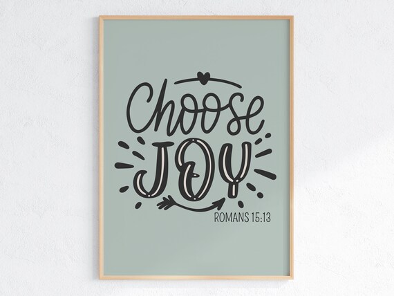 Choose Joy Romans 15:13 Hand Lettered Sage Green Quote Poster