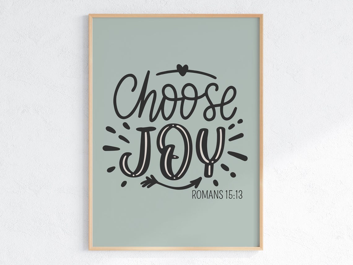 Choose Joy Print Christian Wall Art Romans Christian Poster Scripture Art Bible Verse Gift For Christians Wall Art Prints Wall Decor