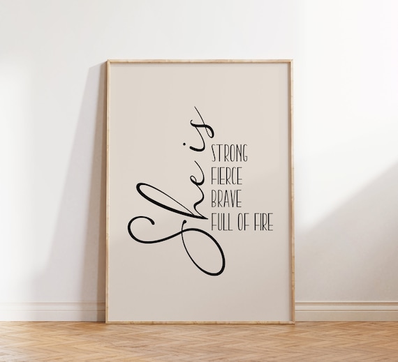 She Is Strong Fierce Brave Full Of Fire Minimalist Quote Poster