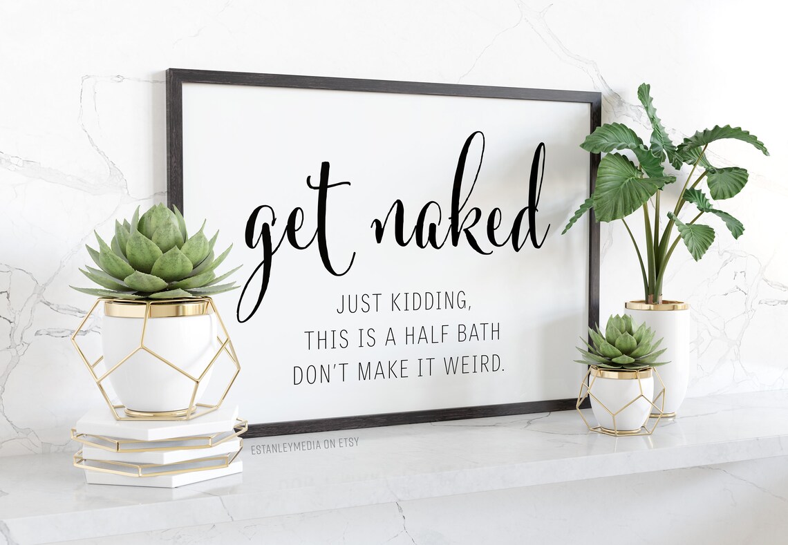 Get Naked Just Kidding Funny Half Bath Bathroom Sign Poster Humor