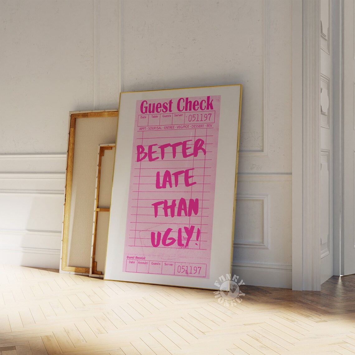 Better Late Than Ugly Guest Check Art Print