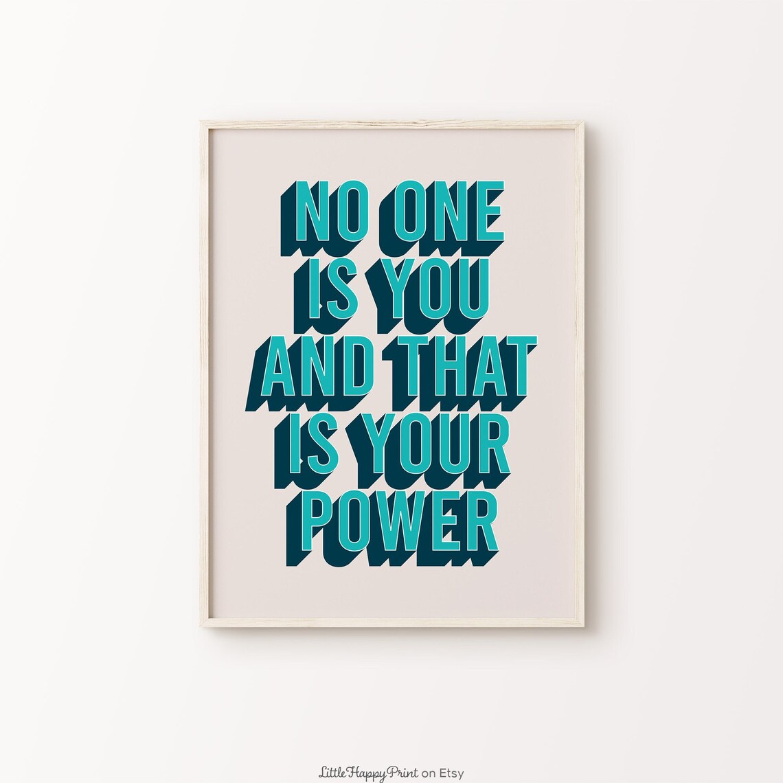 No One Is You and That Is Your Power Teal Retro Empowerment Wall Art