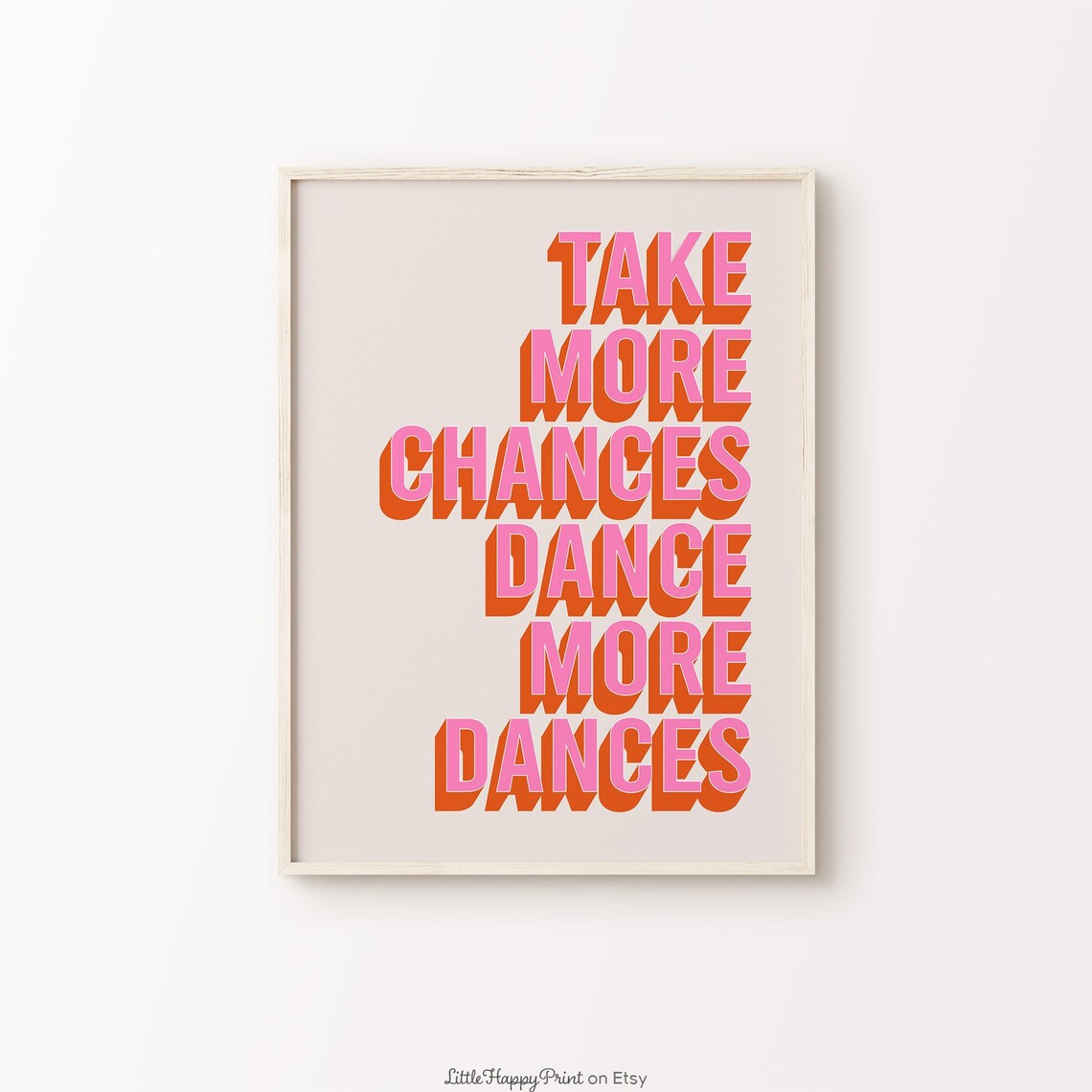 Take More Chances Dance More Dances Retro Quote Print